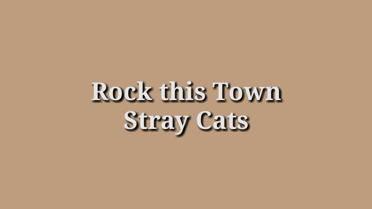 Rock This town - Stray Cats - Lyrics