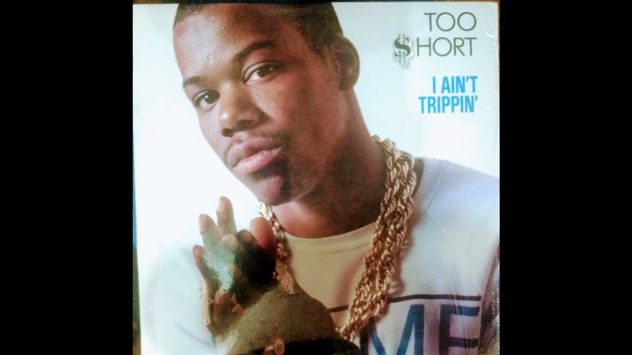 TOO SHORT  -  I AIN'T TRIPPIN'  (  INSTRUMENTAL )