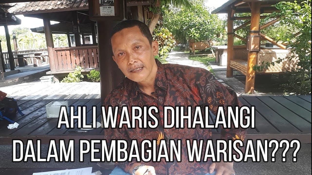 BAGAIMANA LANGKAH HUKUMNYA JIKA AHLI WARIS DIHALANGI DALAM PEMBAGIAN WARISAN ??? | POJOK HUKUM
