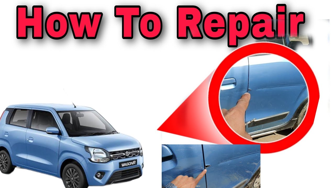 How to you repair wagonR door denting penting repair