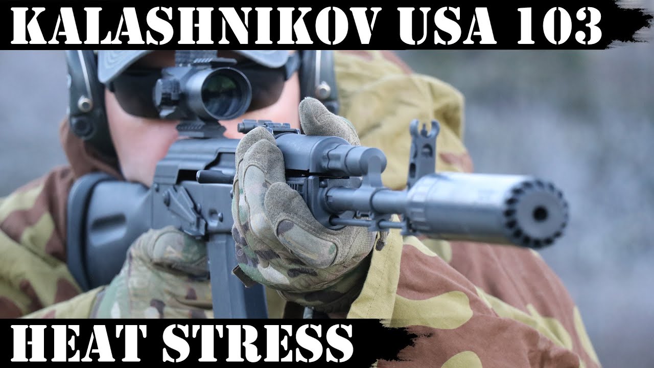 Kalashnikov USA KR 103 - Heat Stress!