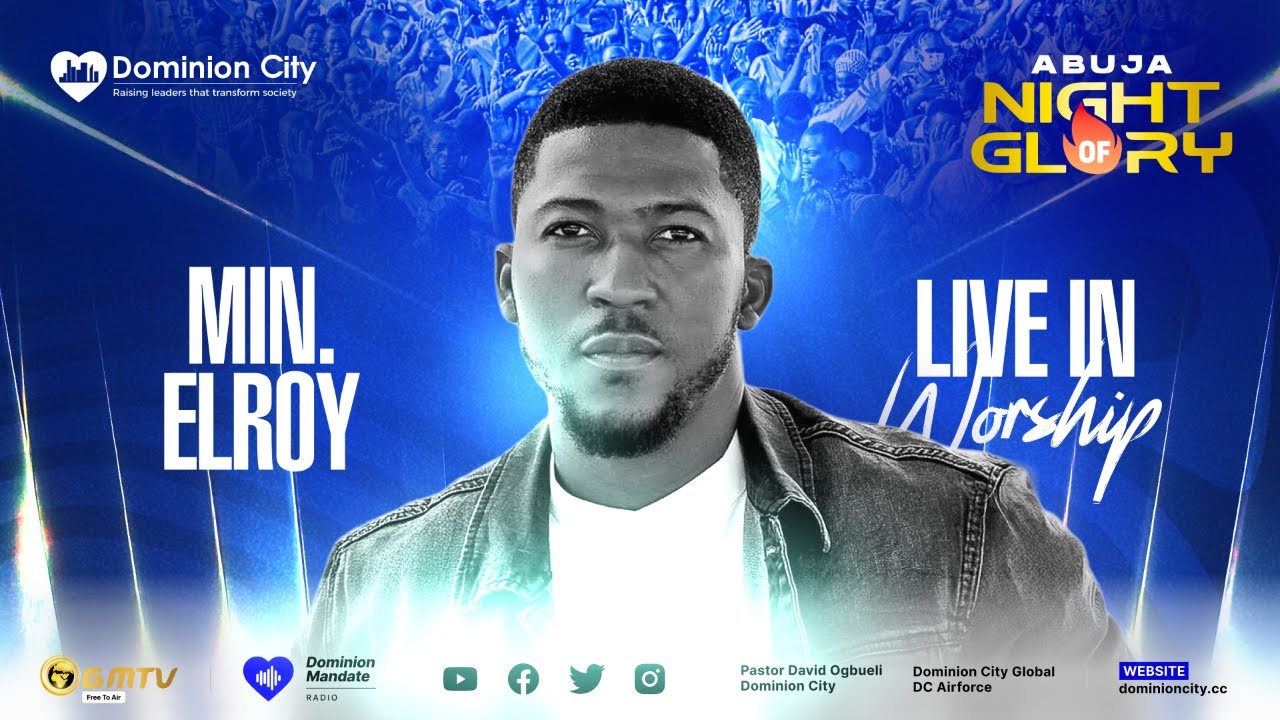 MINISTER ELROY | LIVE @ABUJA NIGHT OF GLORY 2025