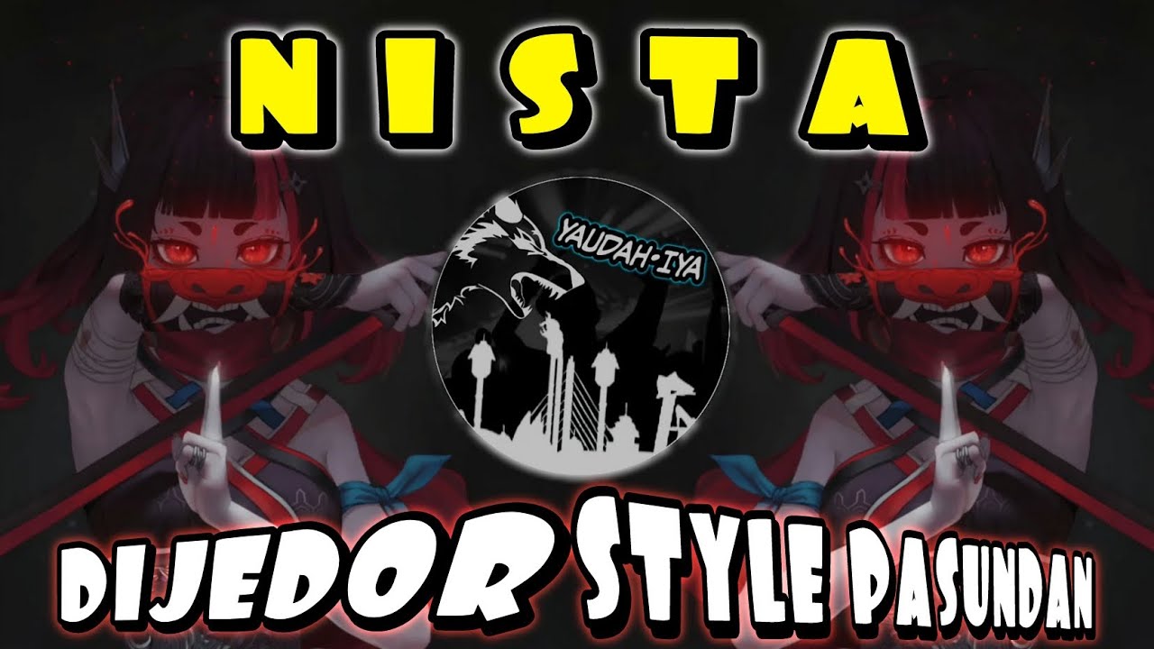 DJ NISTA TERBARU - DIJEDORKEUN STYLE PASUNDAN ( RYA FITRIA ) 2023 🔥🔥 YAUDAHIYA