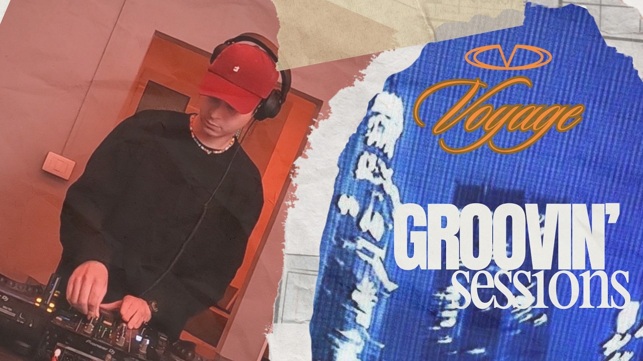 GROOVIN' session #9 | Voyage Music Project - groovy house live dj set mix