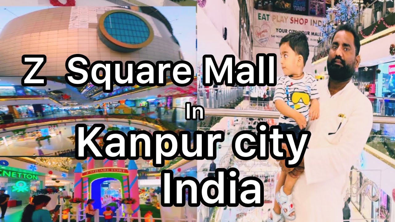 Z Square Mall Kanpur India || Kanpur ka sab se Bada mall Z square mall .kanpur India 🇮🇳