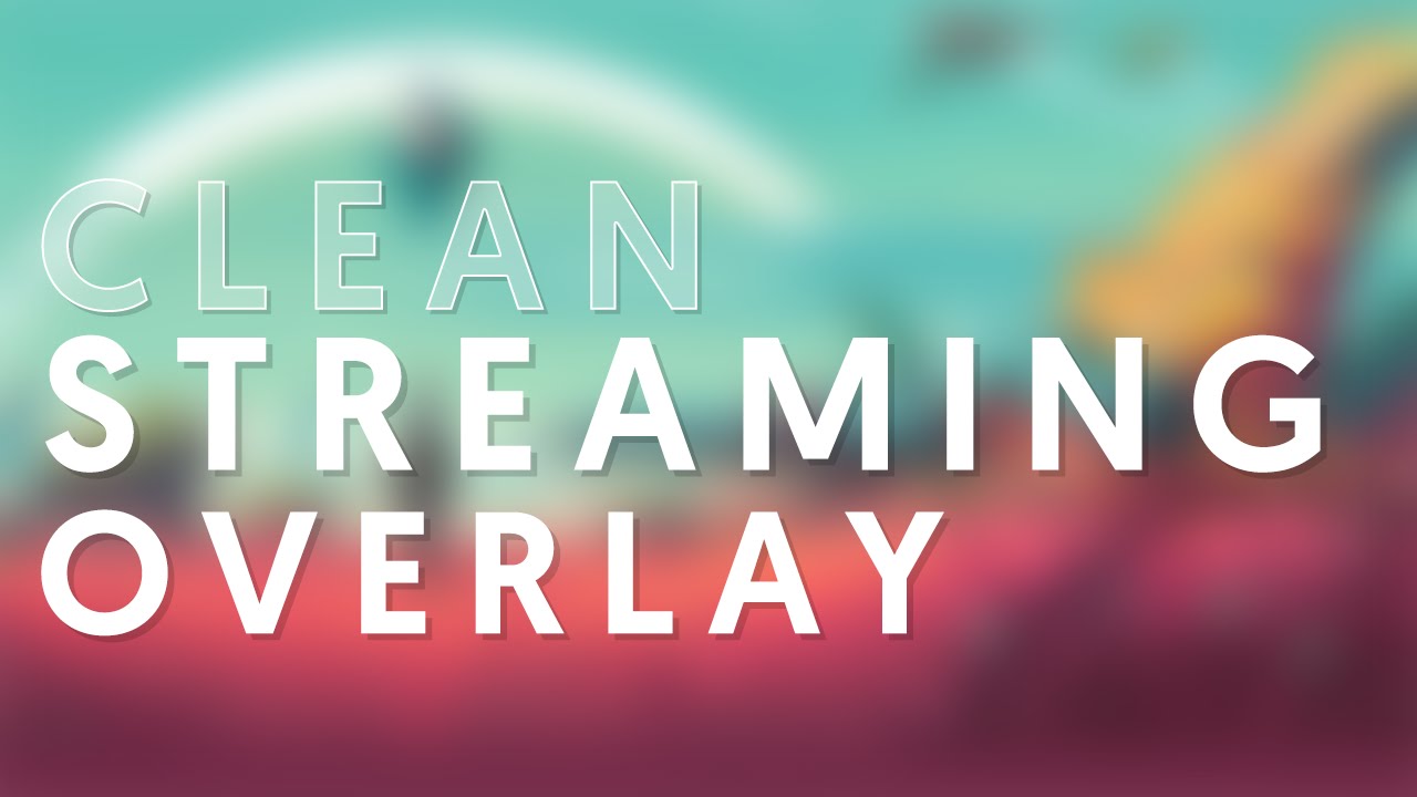 Free Clean Twitch Overlay | Any Game