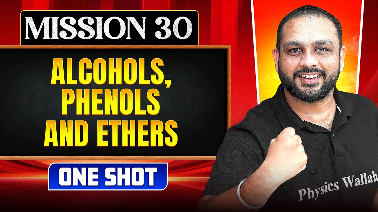 ALCOHOLS, PHENOLS & ETHERS in ONE SHOT | All Concepts, Tricks & PYQs | NEET 2026