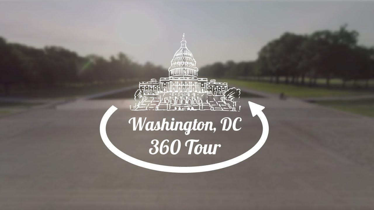 360° Video: Washington, DC Tour