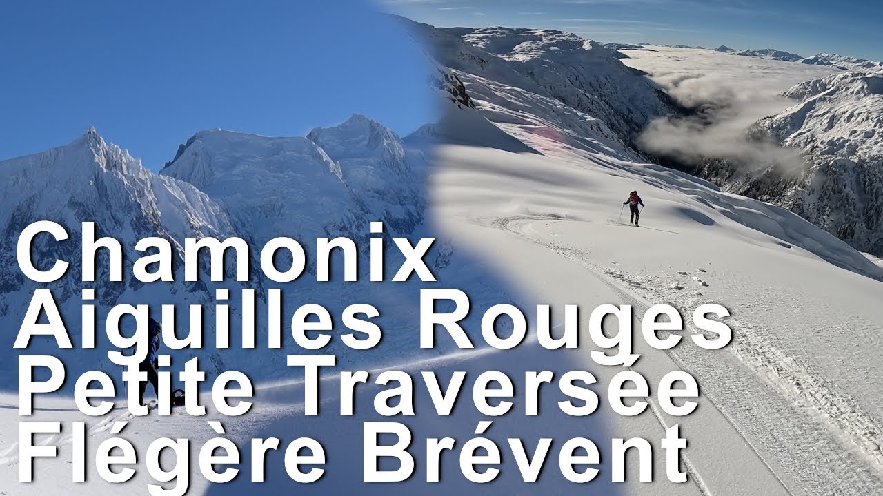 Aiguille Pourrie Petite Traversée des Aiguilles Rouges Flégère Brévent ski de randonnée montagne