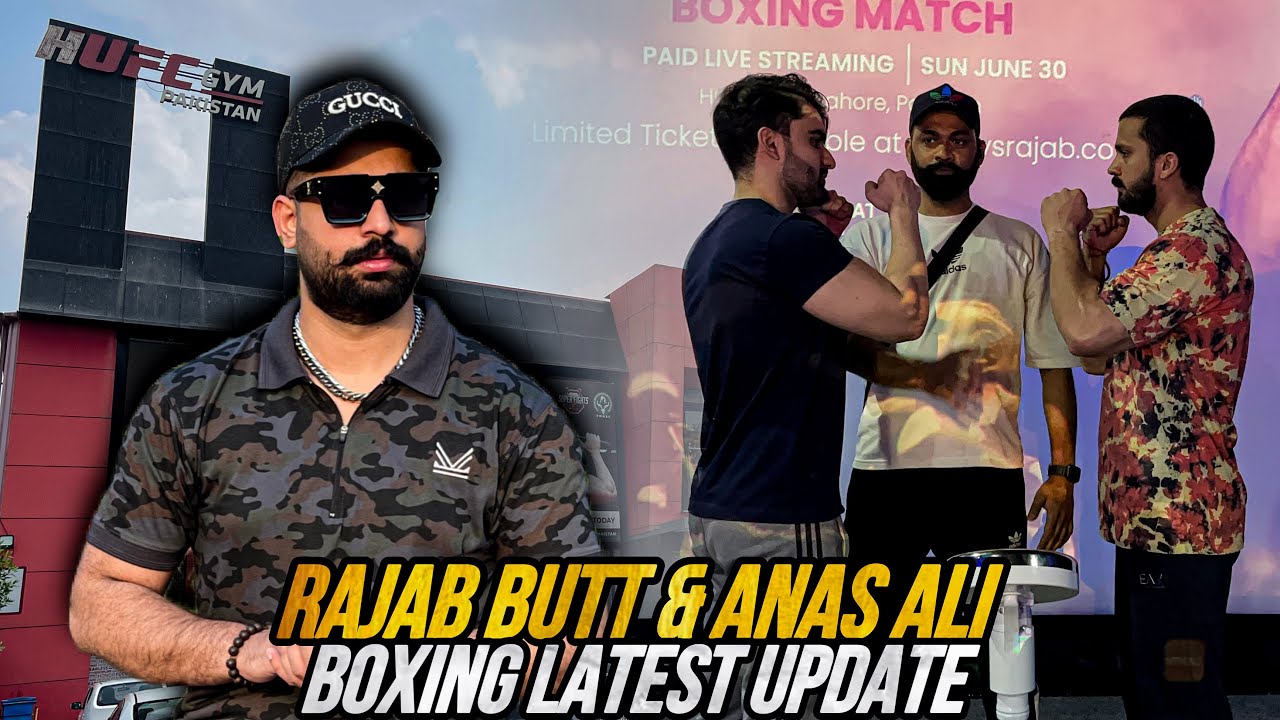 RAJAB BUTT & ANAS ALI BOXING MATCH LATEST UPDATE HUFC