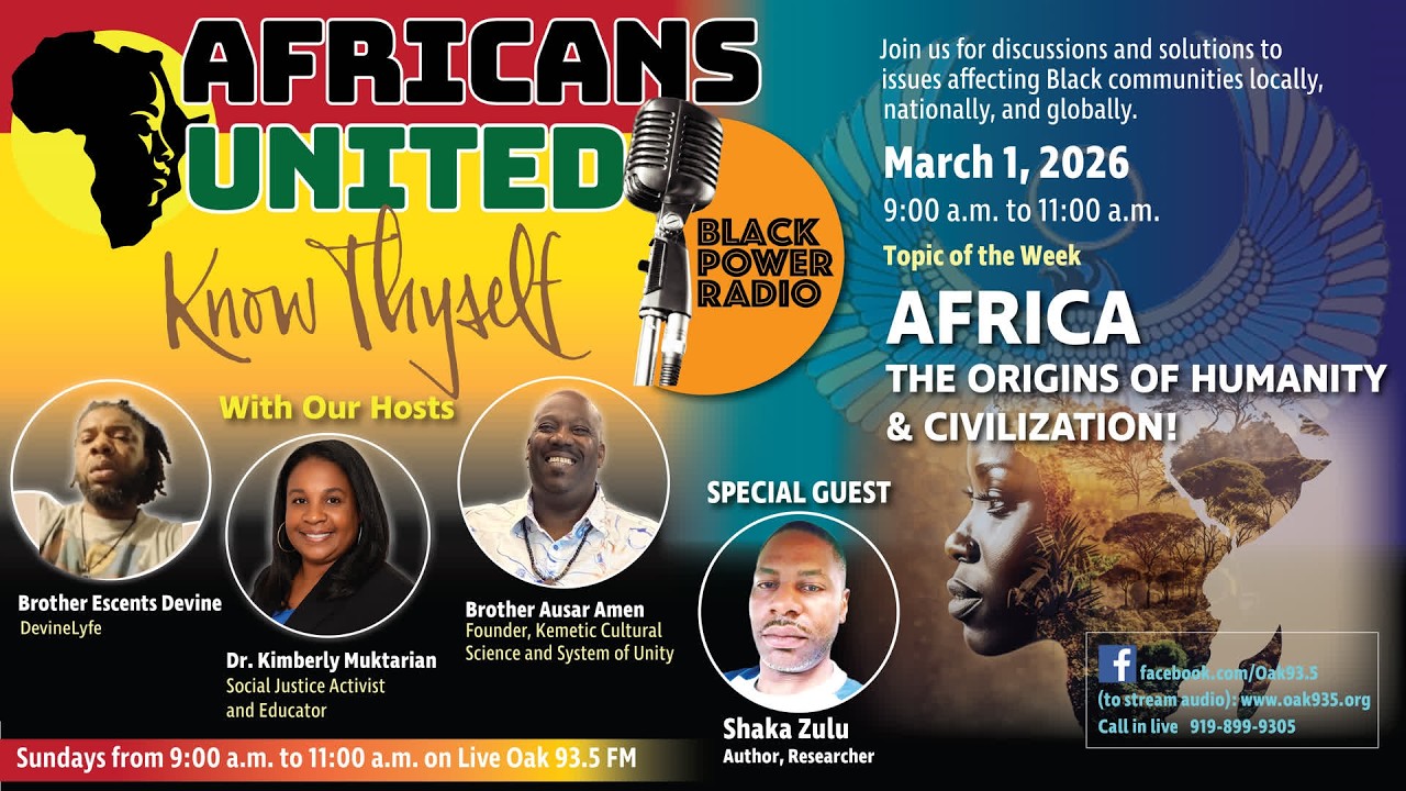 3-8 Africans United, Know Thyself – Black Power Radio -  Africa’s Stolen Legacy