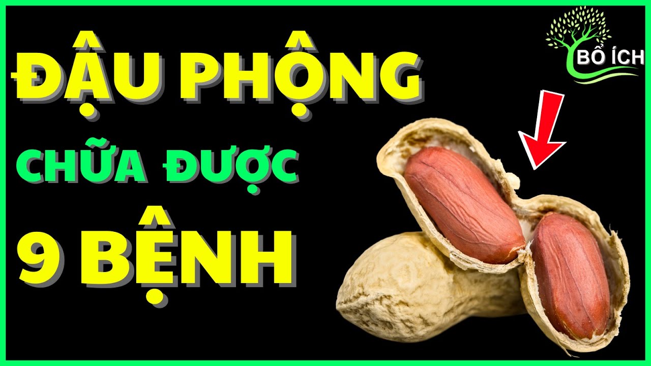 Tin Vui: 9 Lợi Ích Của Đậu Phộng Chữa Được 9 Căn Bệnh Thường Gặp Nhất - kênh sức khoẻ bổ ích