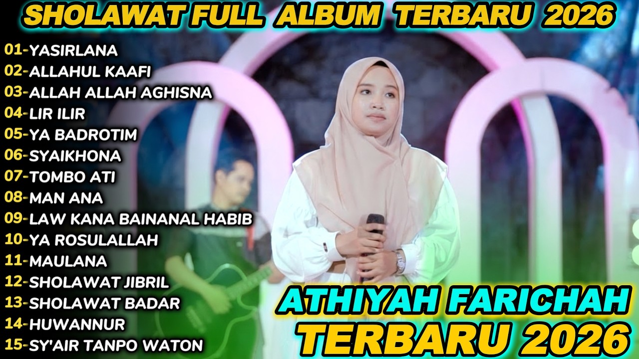 ATHIYAH FARICHAH YASIRLANA SHOLAWAT FULL ALBUM TERBARU 2026