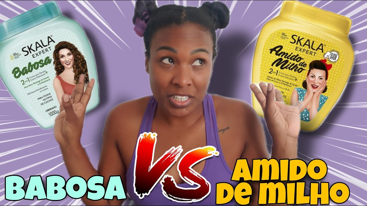 SKALA BABOSA vs SKALA AMIDO DE MILHO /BATALHA DE CREMES