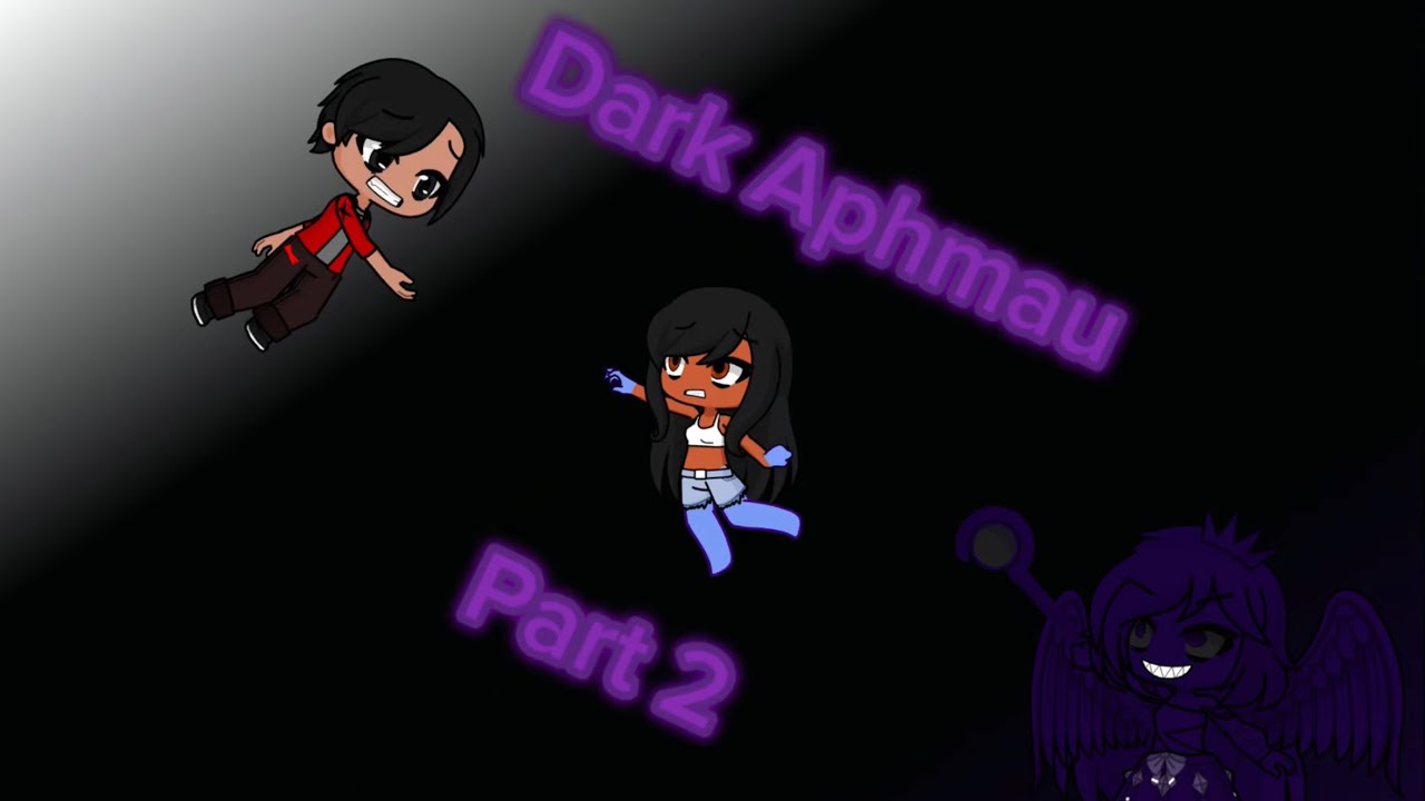 Dark Aphmau Part 2 - Gacha Life 2