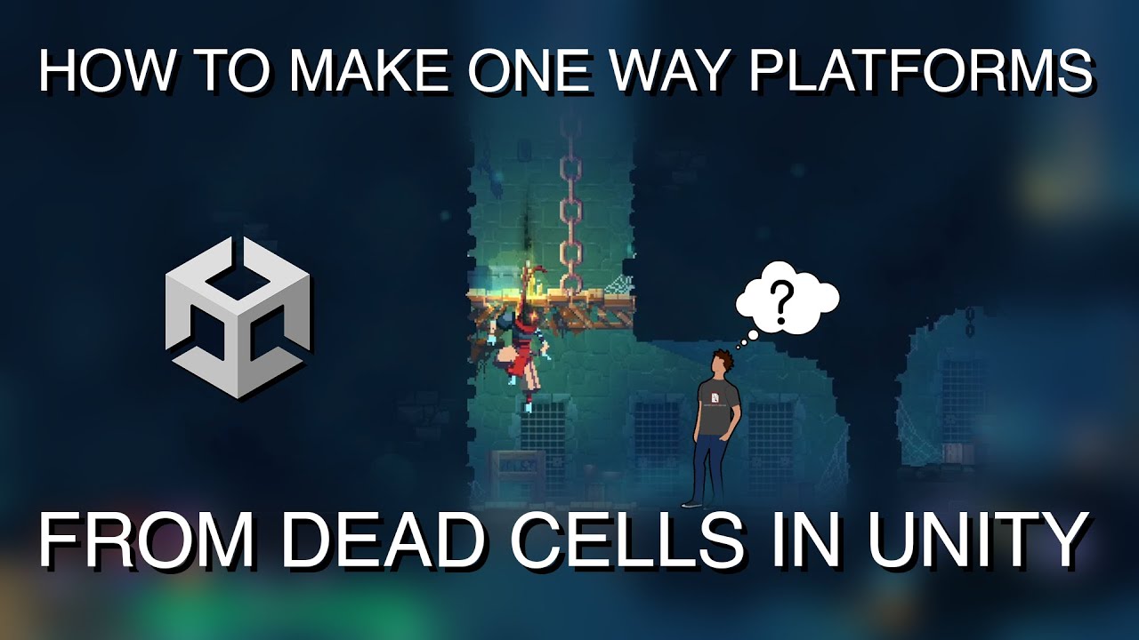 How To Make One Way Platforms From Dead Cells In Unity