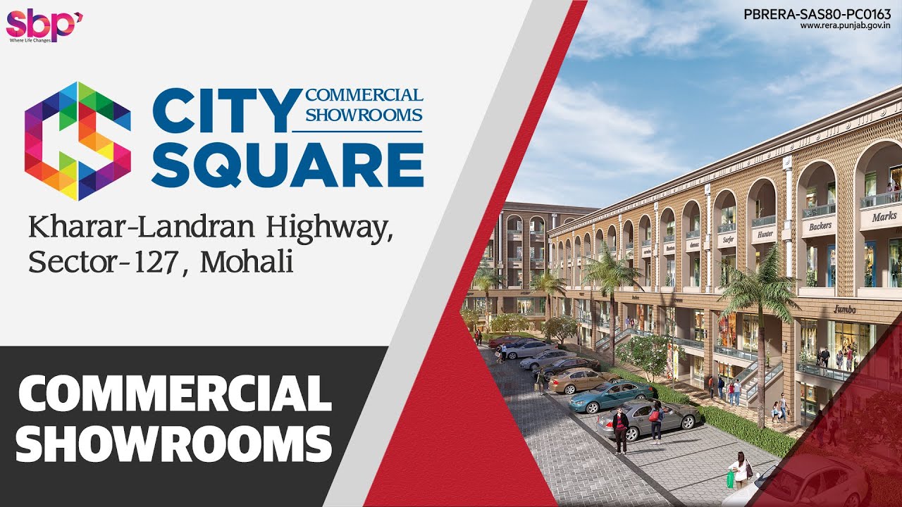 SBP City Square Commercial Showrooms In Kharar Landran Road Mohali | City Square in SBP COD Mohali