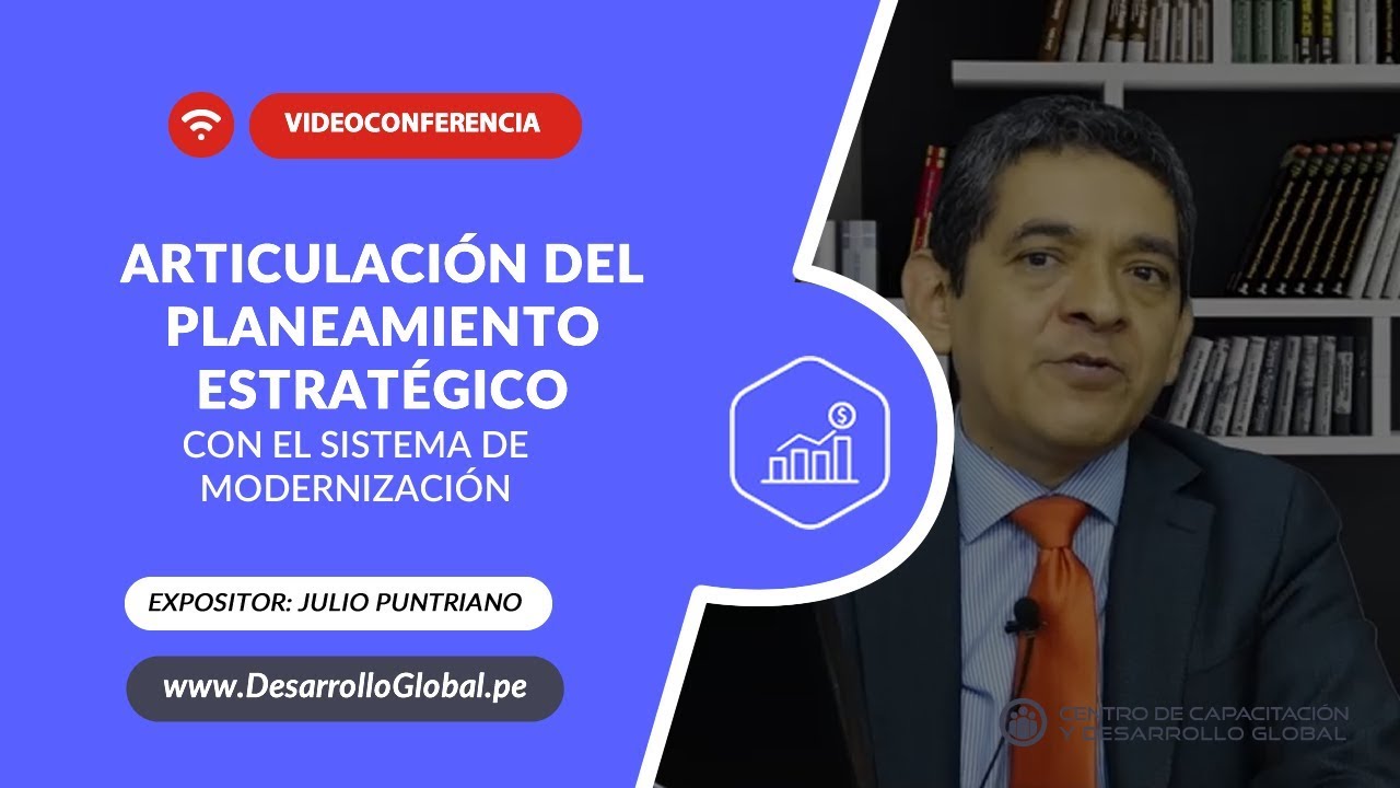 ARTICULACIÓN DEL PLANEAMIENTO ESTRATÉGICO CON LA MODERNIZACIÓN DEL ESTADO ( JULIO PUNTRIANO SUÁREZ)