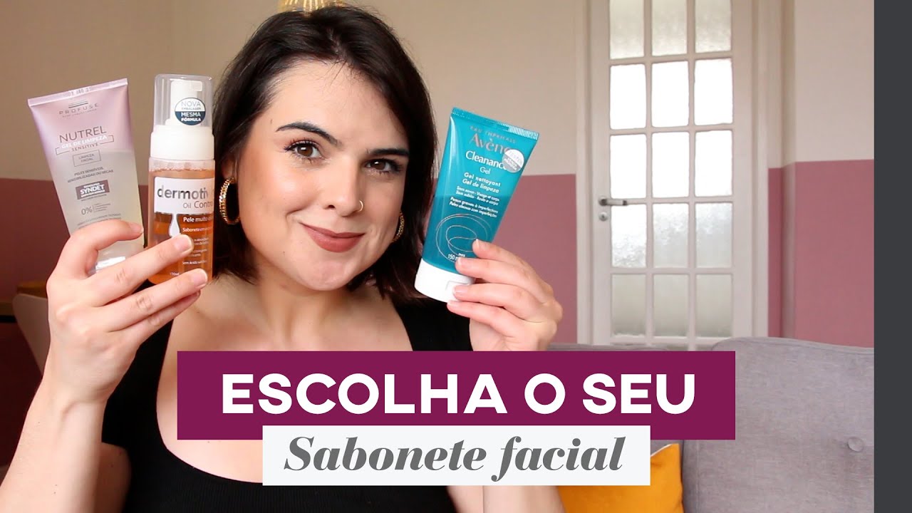 Qual o melhor SABONETE PARA O ROSTO? Dicas para todos os tipos de pele! | Thais Marques