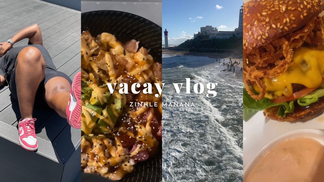 VACATION VLOG: NEW YEAR + FAMILY VACATION IN UMHLANGA, KZN + FOOD + BEACH & MORE...