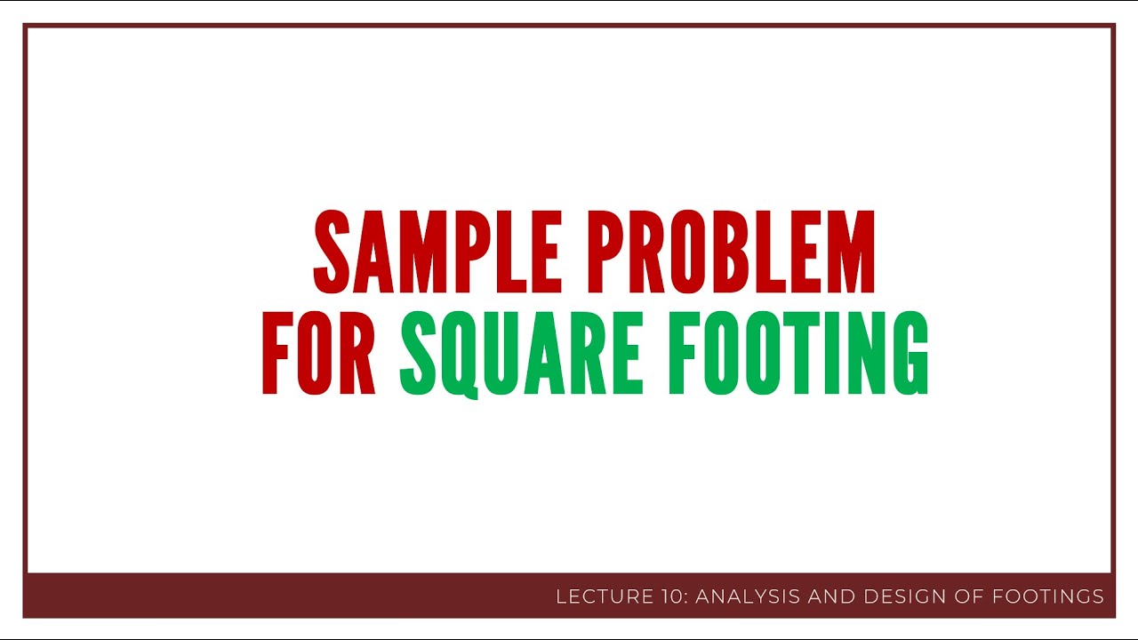ANALYSIS AND DESIGN OF FOOTINGS | Square Footings