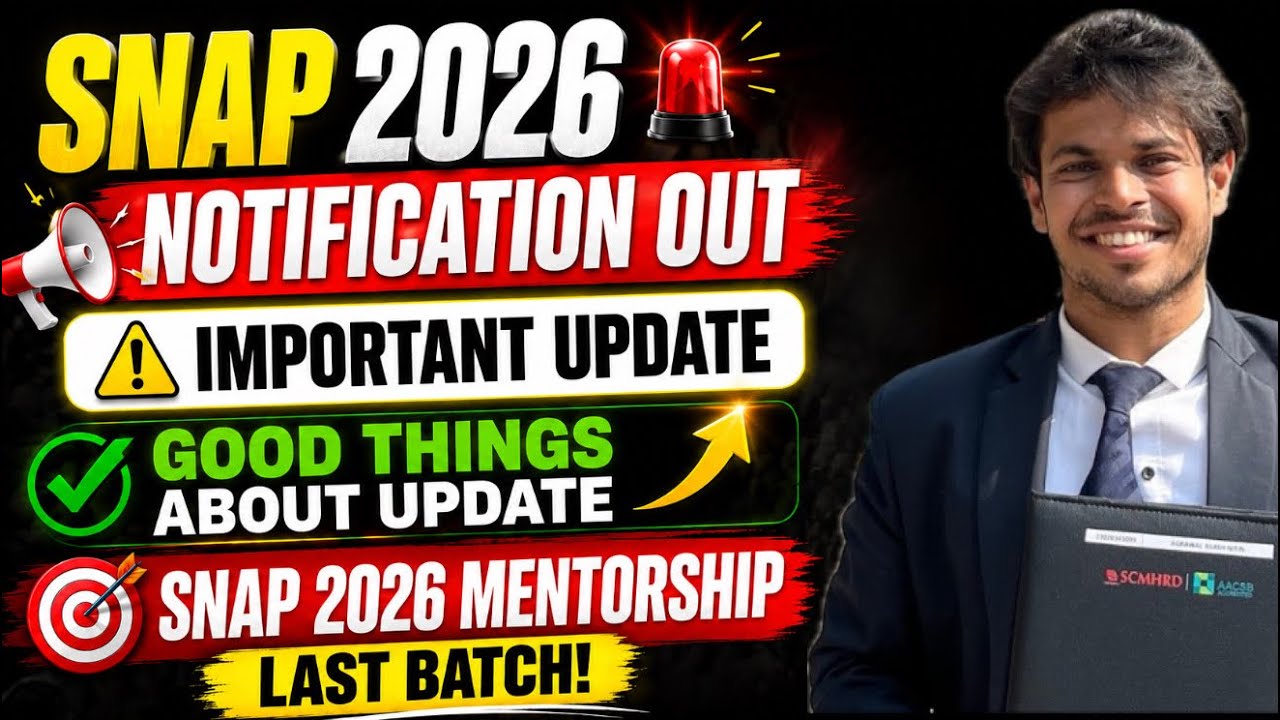 SNAP 2026 Notification Out | Exam Dates | Important Update | Good Things about changes |