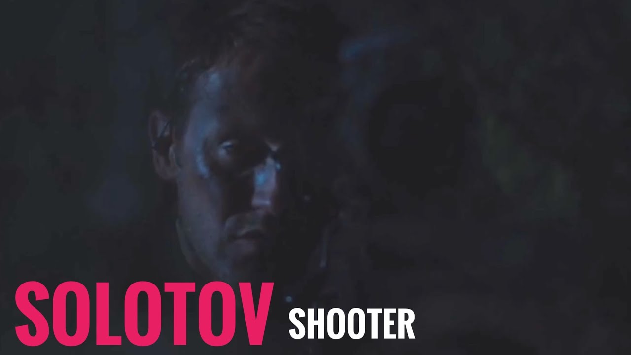 Shooter - Solotov, Josh Stewart
