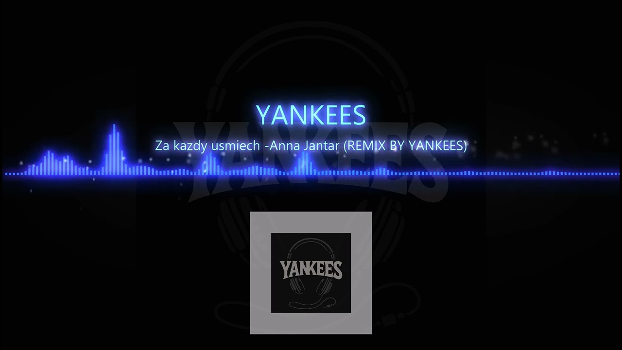 Za każdy uśmiech  Anna Jantar (REMIX BY YANKEES)