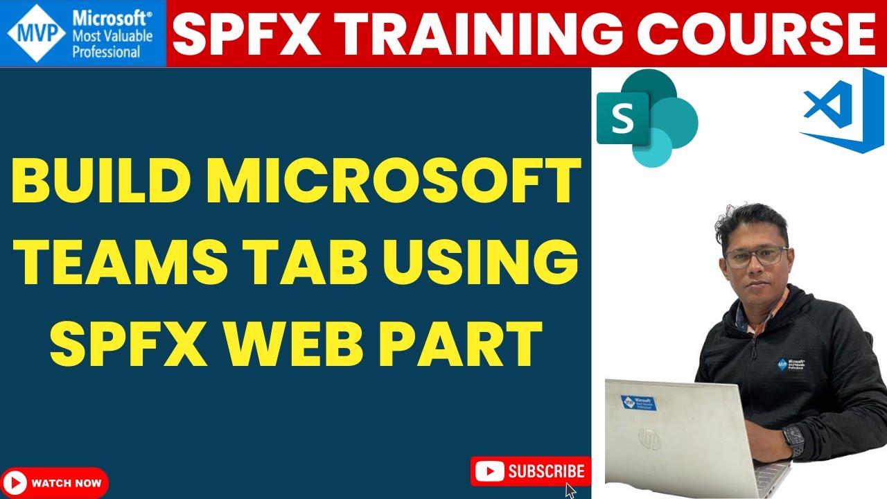 Build Microsoft Teams Tab using SPFx Web Part | SPFx Training Course