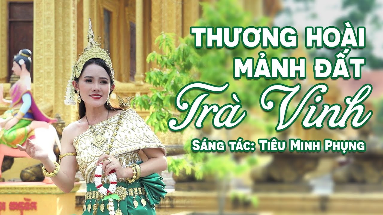[OFFICIAL MV] Thương Hoài Mảnh Đất Trà Vinh - TÂM THẢO - Sáng Tác: TIÊU MINH PHỤNG