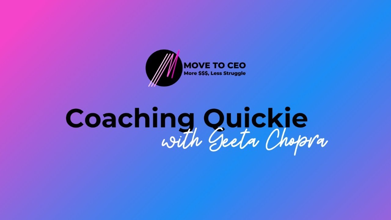 🖥️ MoveTV: You Ask. We Answer. **Coaching Quickie with Geeta Chopra**