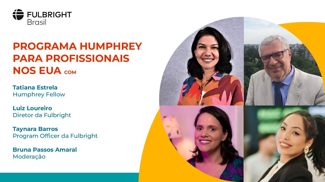 Live sobre o Programa Humphrey 2024 - Fulbright Brasil