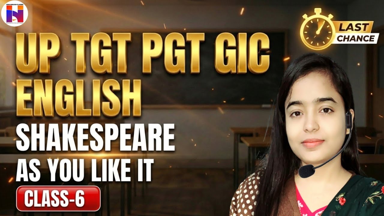 🔥Complete Class Marathon - 6 | UP TGT PGT English| Shakespeare's As You Like It | UP TGT PGT English