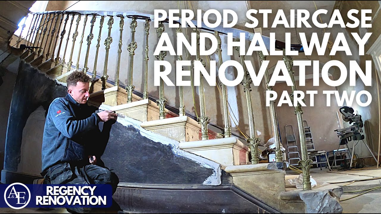 PERIOD STAIRCASE AND HALLWAY RENOVATION (PART TWO) | Regency Renovation #17 | Build with A&E