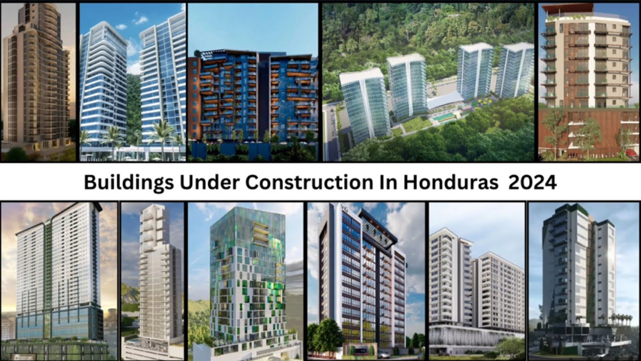 Buildings Under Construction In Honduras 2024 🇭🇳 (Part 1)