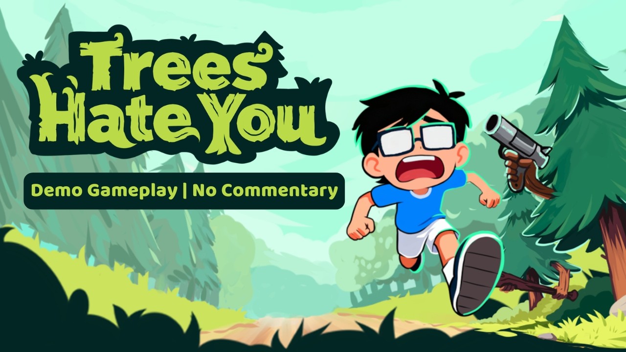 Trees Hate You | Demo Gameplay Walkthrough | No Commentary