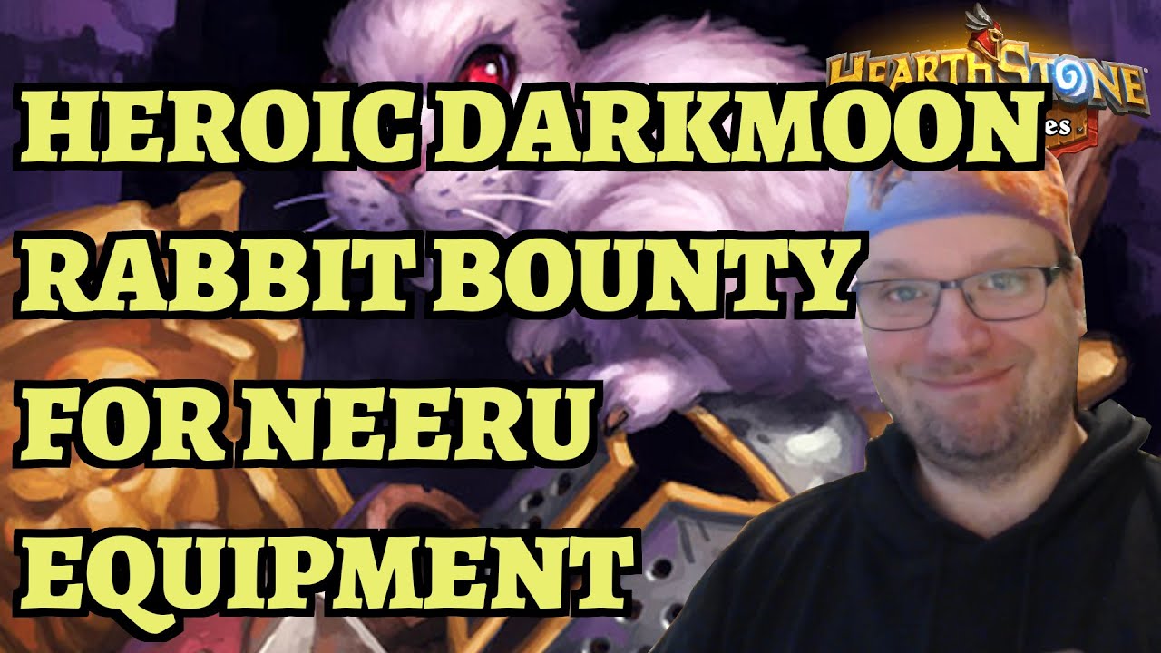 Heroic Darkmoon Rabbit Bounty Guide - Neeru Fireblade Equipment - Hearthstone Mercenaries