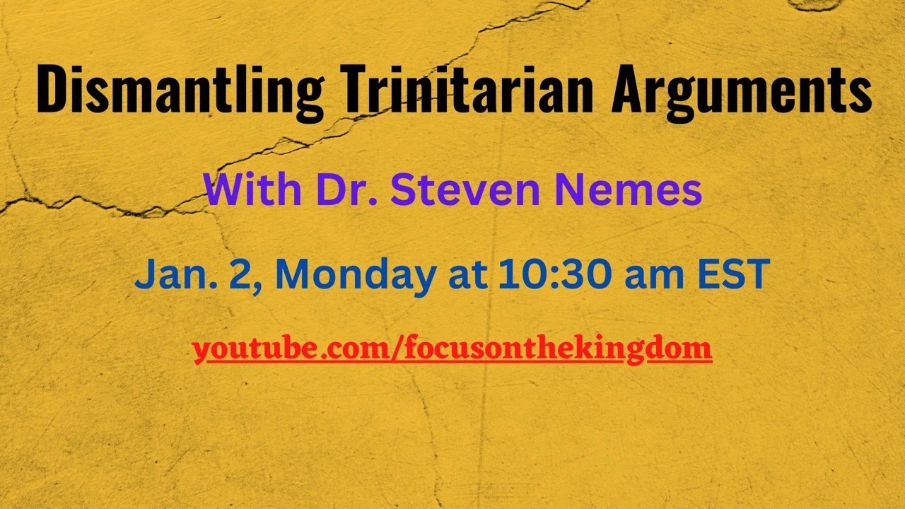 Dismantling Trinitarian Arguments: Dr. Steven Nemes