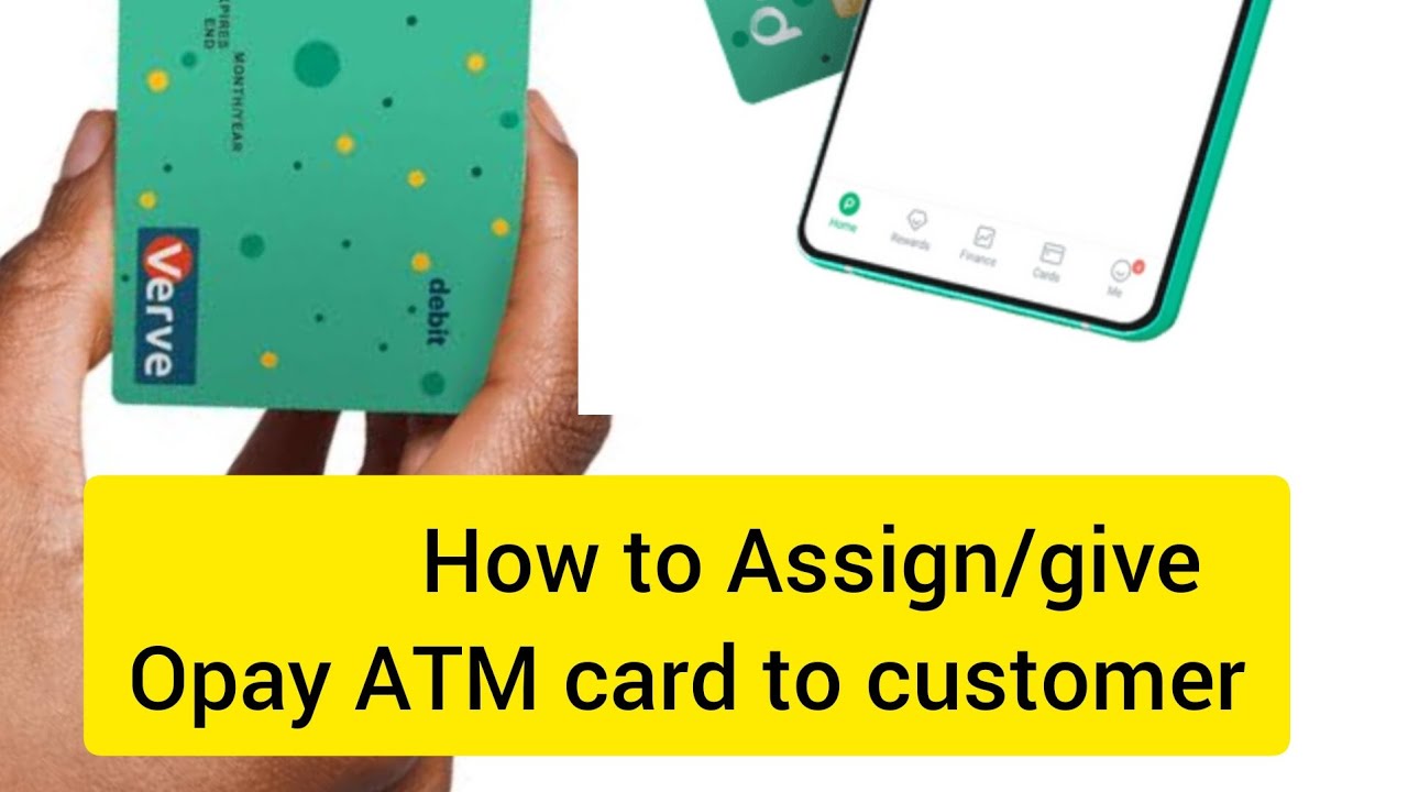 How to assign / give / attach OPAY ATM card to users / customers on 2024. 08125131516 / 07038294174