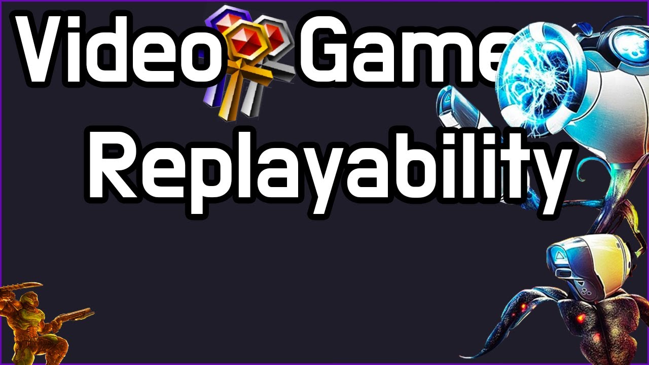 Video Game Replayability