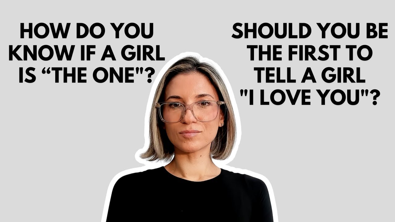 Should you be the first to tell a girl 