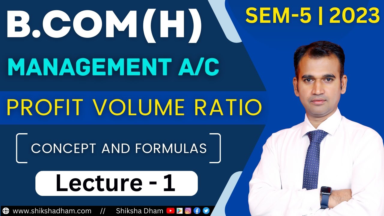 management account for b.com | concept and formulas | profit volume ratio | part 1 | by anuj sir