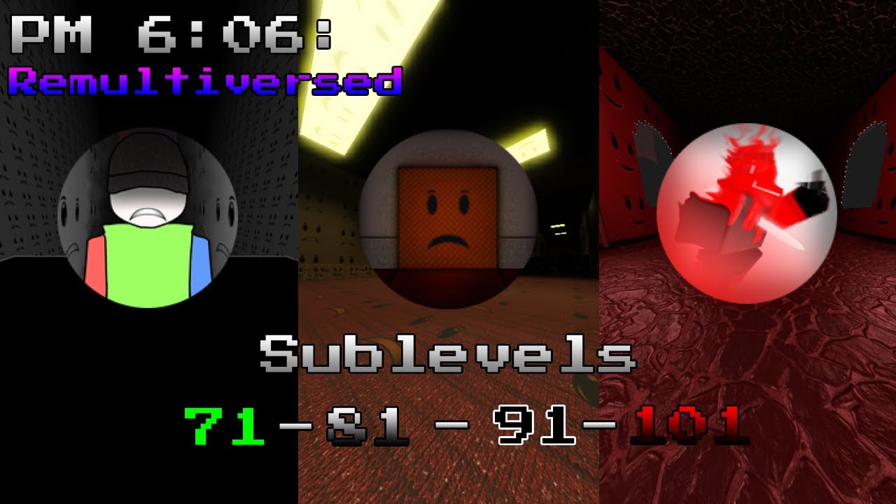 PM 6:06: Remultiversed | Sublevels 71-101
