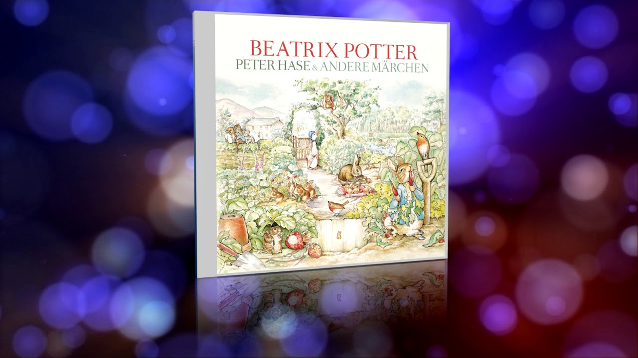 Beatrix Potter - Peter Hase & andere Märchen