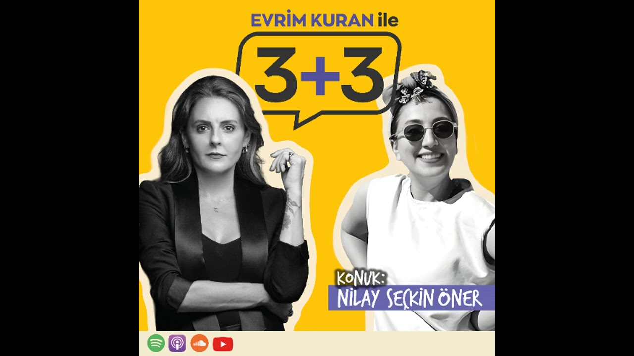 Evrim Kuran ile 3+3: Nilay Seçkin Öner