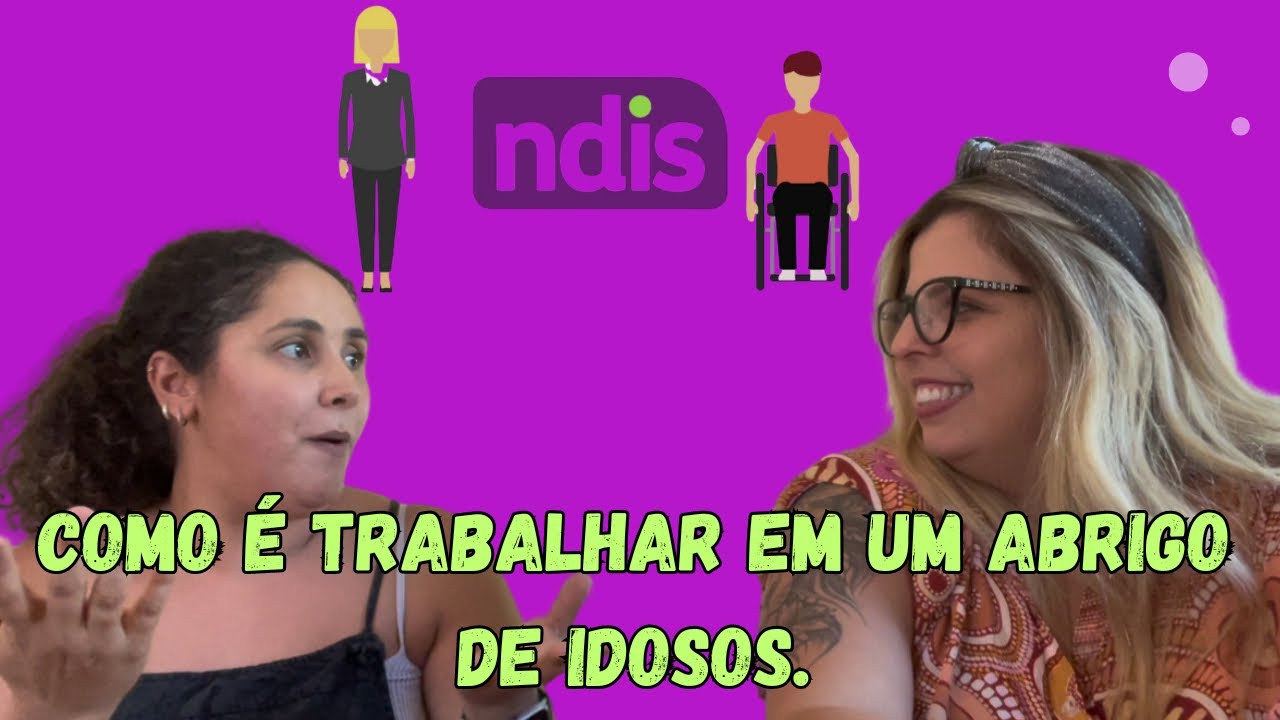 Entenda como é trabalhar com Aged care e  Disability. AUSTRÁLIA