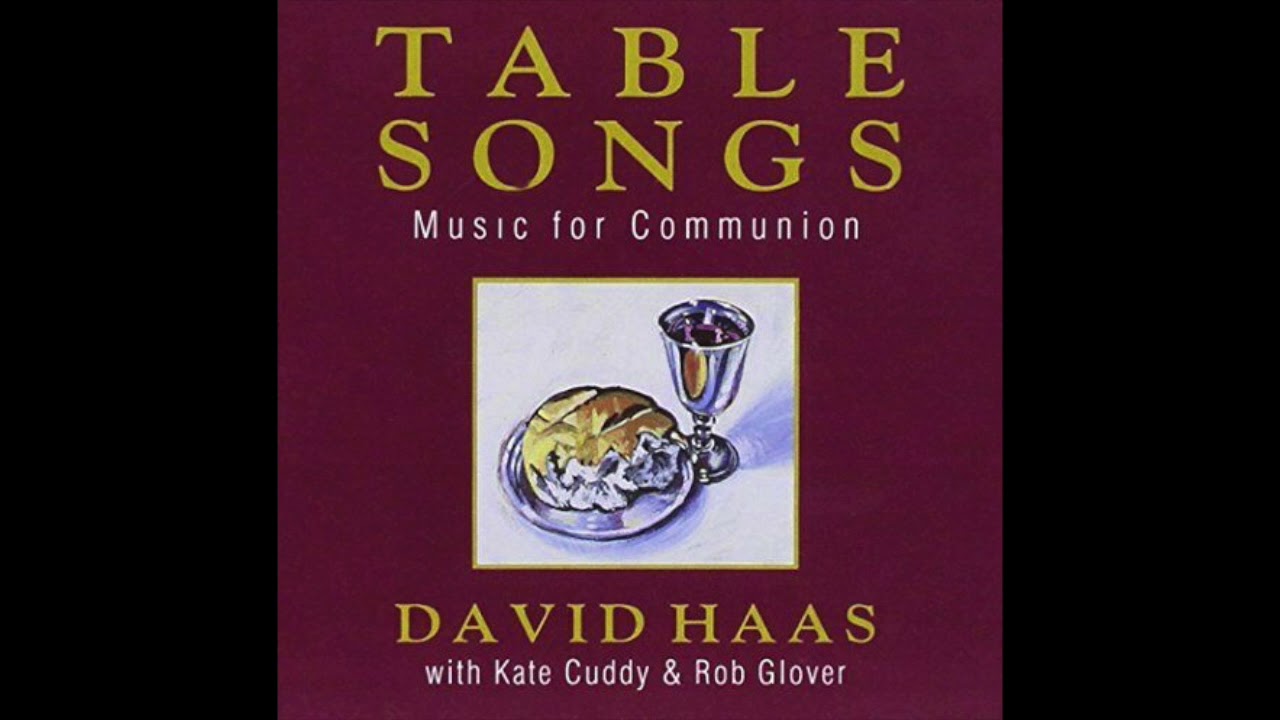 Table Song - David Haas