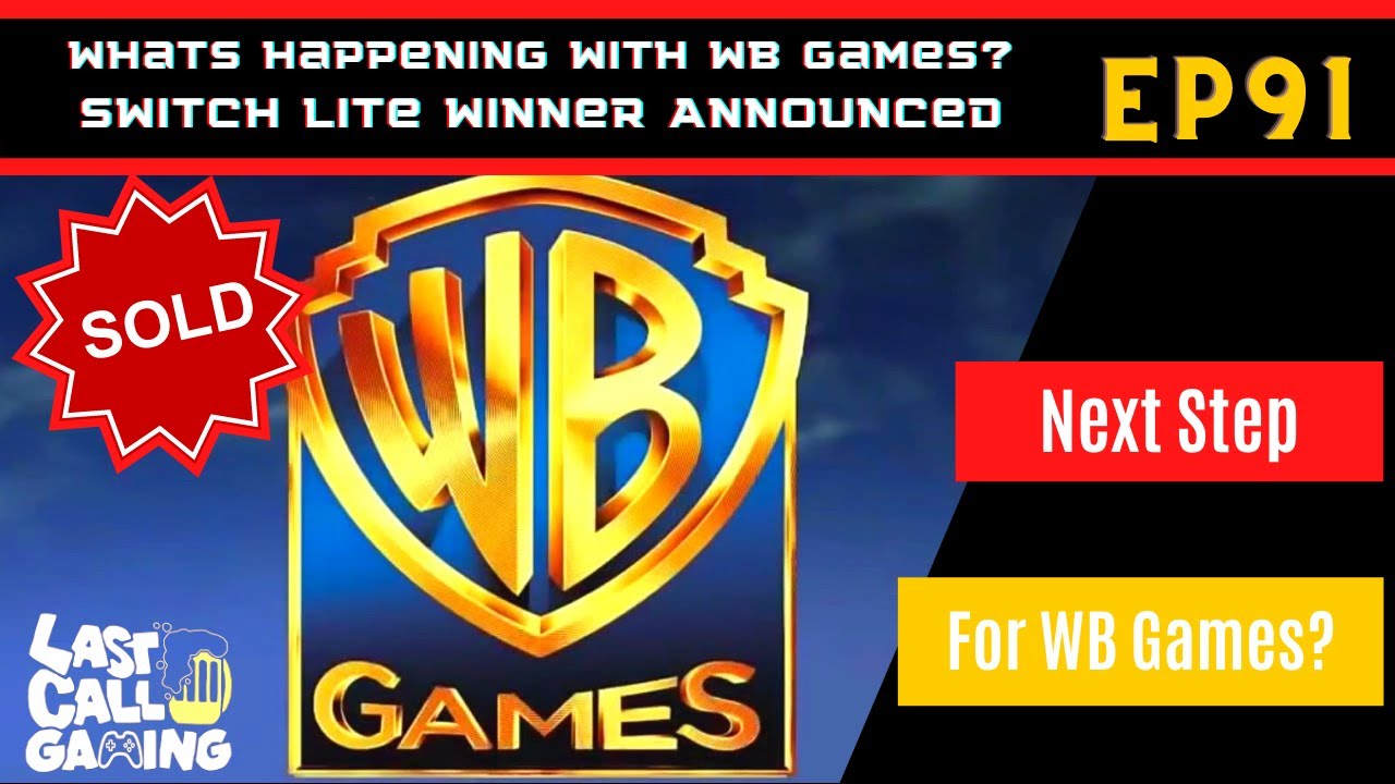 What’s Happening To WB Studios & Switch Lite Giveaway - LastCallGaming Ep91 Video Game Podcast