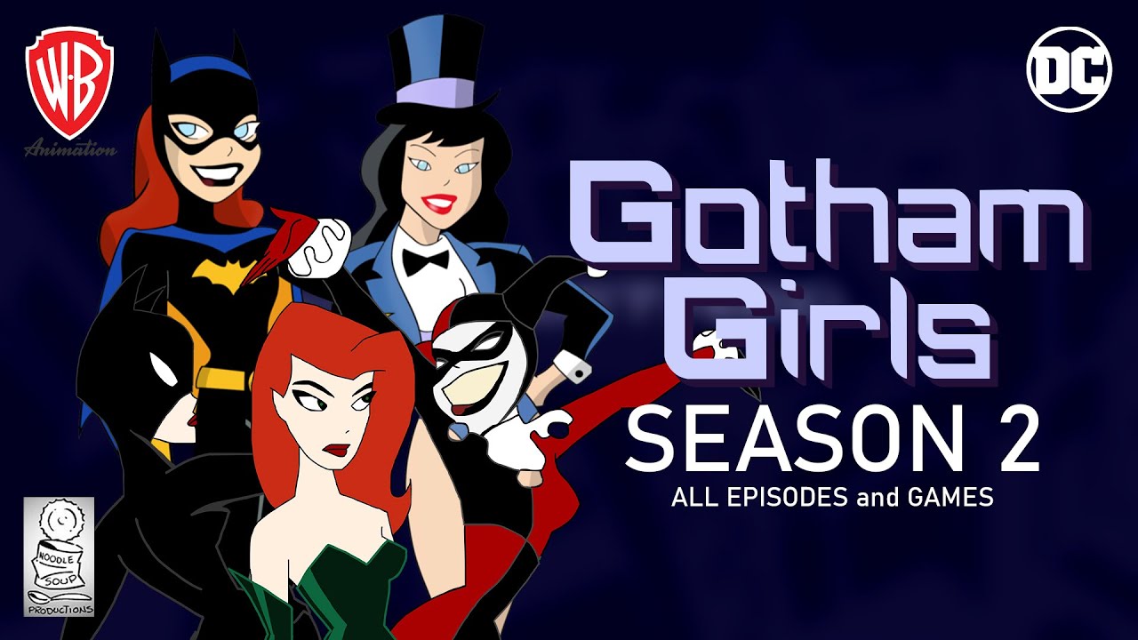 Gotham Girls: The Series 🦇 Season 2 (Flash Animated Web Series) - All Episodes & Games