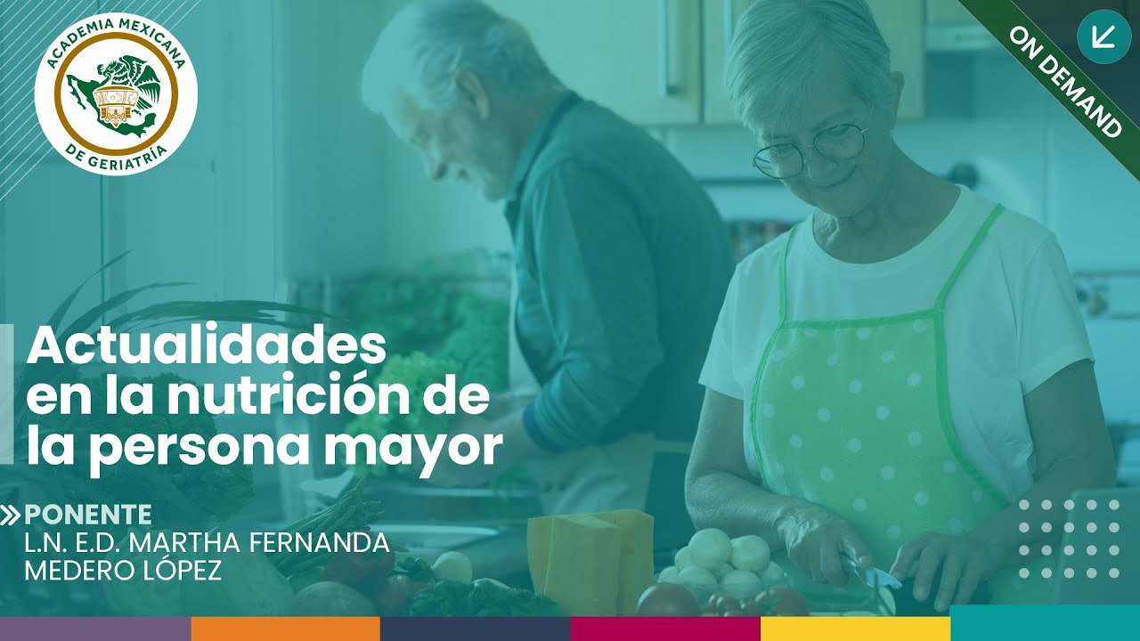 “Actualidades en la nutrición de la persona mayor”